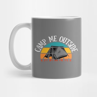 Camp Me Outside Vintage Retro Outdoor Recreation Camping Mug